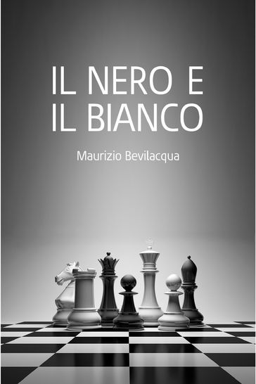 Il Nero e il Bianco