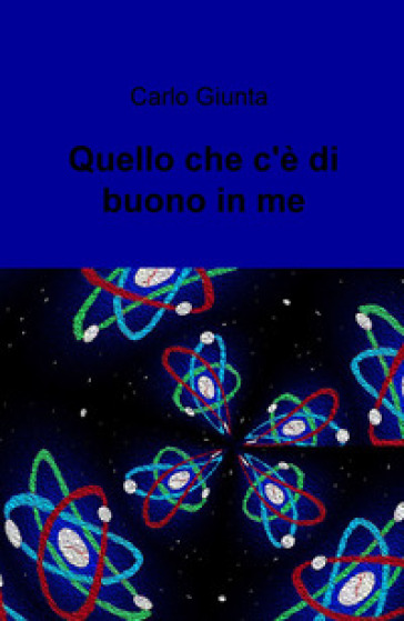 Quel Che C'e Di Buono In Me