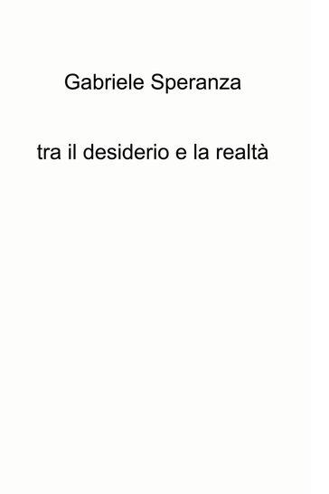tra il desiderio e la realtà