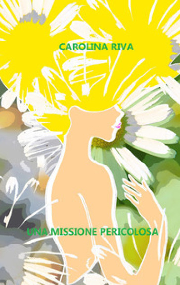 Una Missione Pericolosa