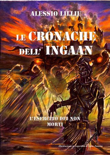 LE CRONACHE DELL'INGAAN-L'esercito dei non morti