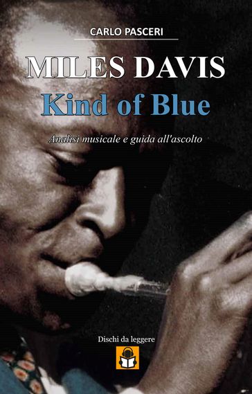 Miles Davis - Kind of Blue (Dischi da leggere Vol.1)
