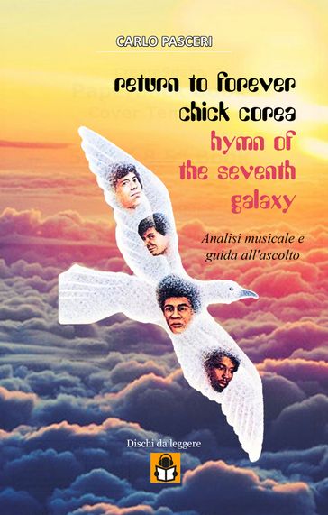 Return to Forever / Chick Corea - Hymn of the Seventh Galaxy (Dischi da leggere Vol.4)