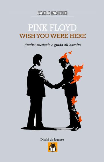 Pink Floyd - Wish You Were Here (Dischi da leggere Vol.5)