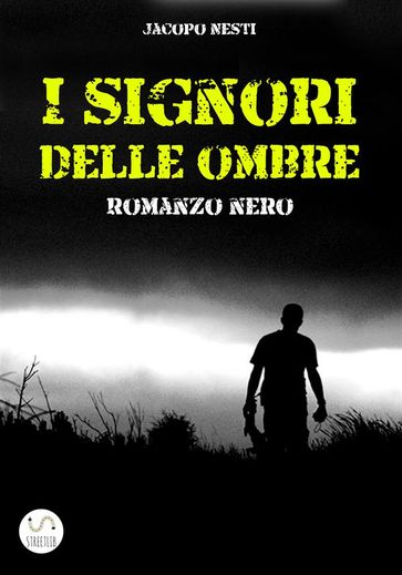 I signori delle ombre
