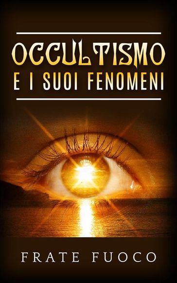 Occultismo e i suoi fenomeni