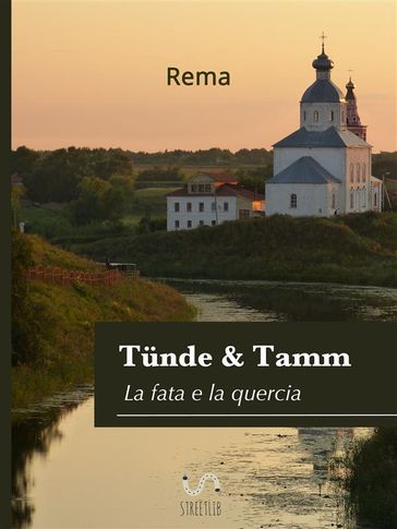 Tunde & Tamm,(La fata e la quercia)