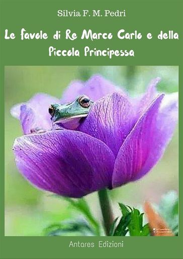 Favole di Re Marco Carlo e della Piccola Principessa