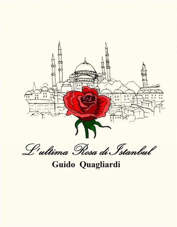 L' ultima Rosa di Istanbul