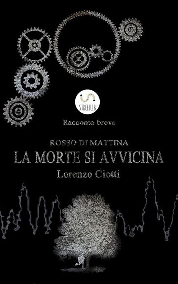 Rosso di Mattina la Morte si Avvicina