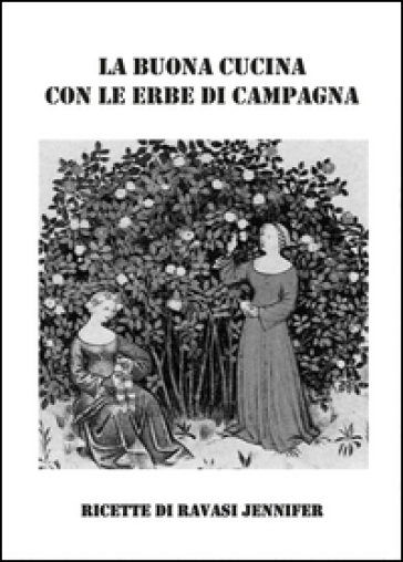 La buona cucina con le erbe di campagna
