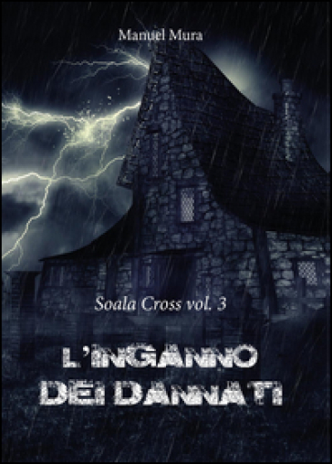 L'inganno dei dannati. Soala Cross