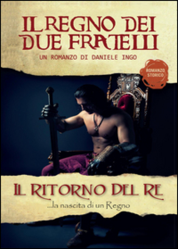 Il ritorno del re. Il regno dei due fratelli