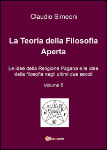 La teoria della filosofia aperta. Vol. 5