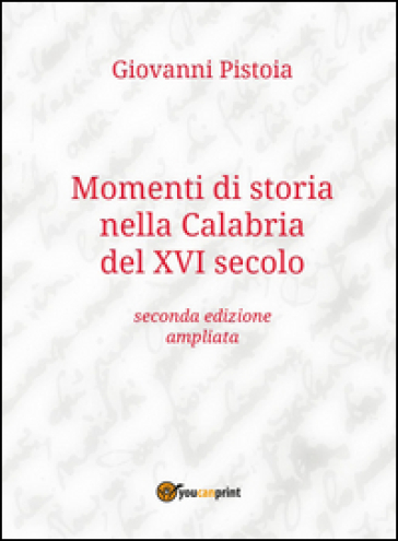 Momenti di storia nella Calabria del XVI secolo