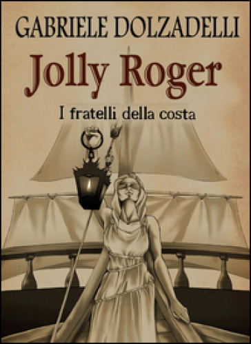 I fratelli della costa. Jolly Roger. Vol. 3