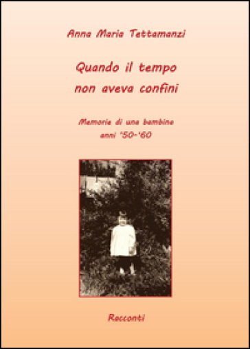 Quando il tempo non aveva confini