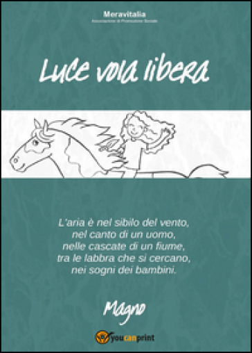 Luce vola libera