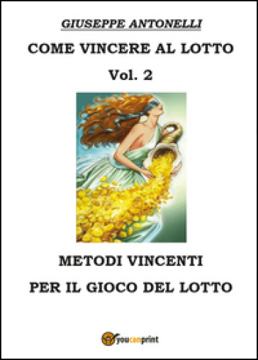 Come vincere al lotto. Vol. 2