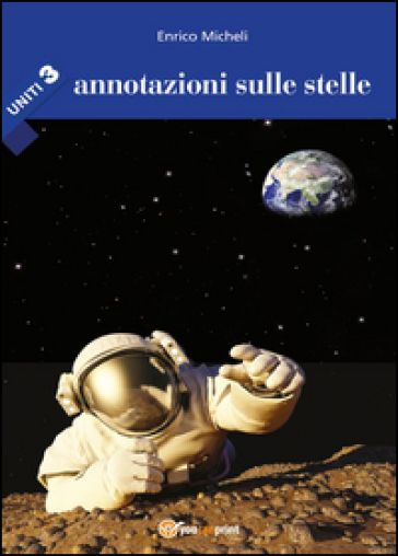Annotazioni sulle stelle. Uniti. Vol. 3