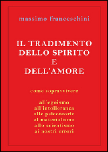 Il tradimento dello spirito e dell'amore