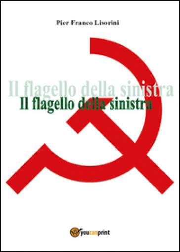 Il flagello della sinistra