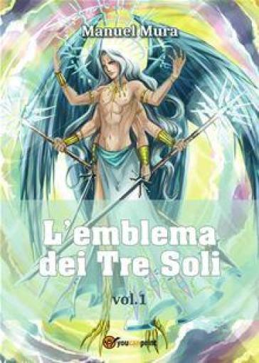 L'emblema dei tre soli. Vol. 1