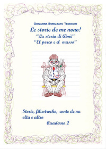 Le storie de me nono. Vol. 2