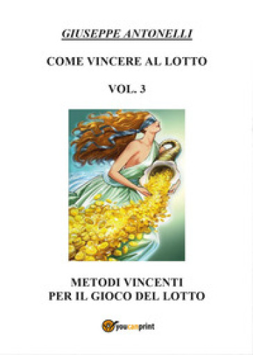 Come vincere al lotto. Vol. 3