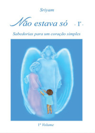 Não estava só. Vol. 1