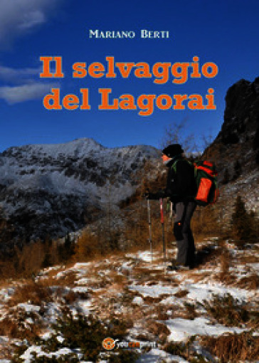 Il selvaggio del Lagorai