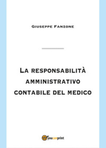 La responsabilità amministrativo contabile del medico