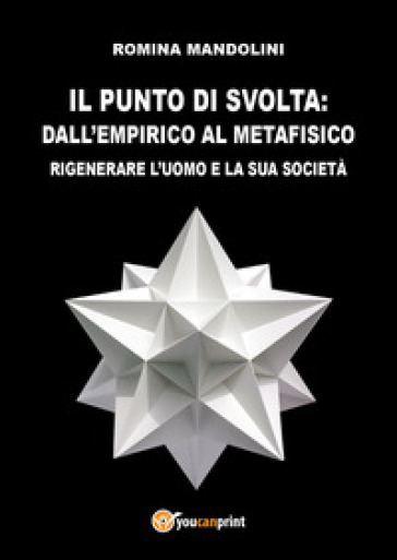 Il punto di svolta: dall'empirico al metafisico