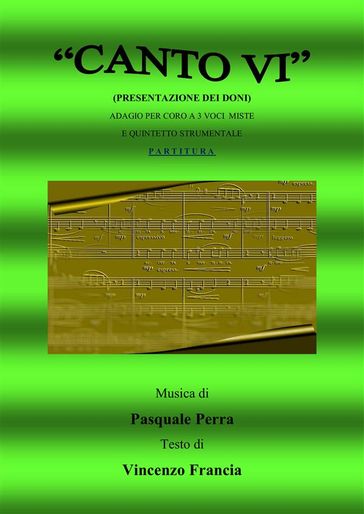 Canto VI. Presentazione dei doni. Adagio per coro a 3 voci miste e quintetto strumentale