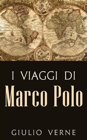 I Viaggi di Marco Polo