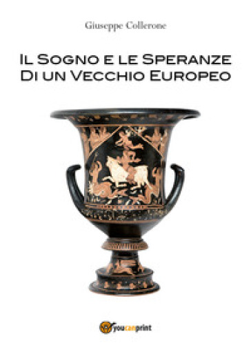 Il sogno e le speranze di un vecchio europeo