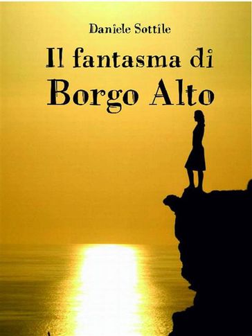 Il fantasma di Borgo Alto