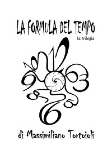 La formula del tempo. La trilogia