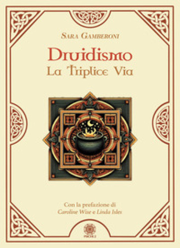 Druidismo. La triplice via