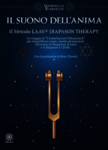 Il suono dell'anima. Il metodo LAAV® Diapason Therapy