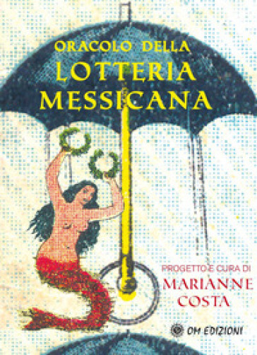Oracolo della lotteria messicana. Con 54 Carte