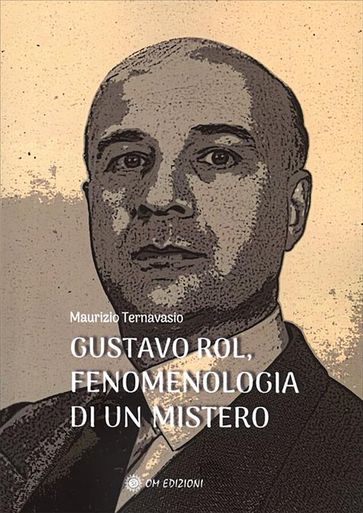 Gustavo Rol, Fenomenologia di un Mistero