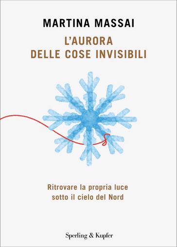 L'aurora delle cose invisibili