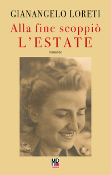 Alla fine scoppiò l'estate