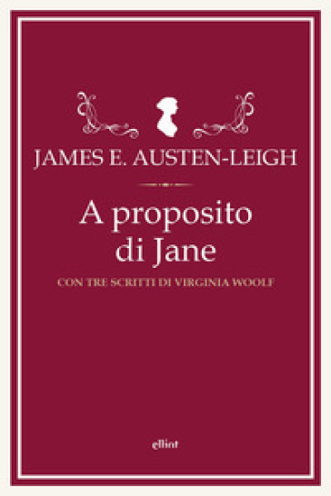 A proposito di Jane e altre memorie familiari. Con tre scritti di Virginia Woolf
