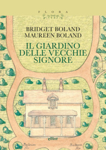 Il giardino delle vecchie signore. Con il testo «Le magie del giardiniere»