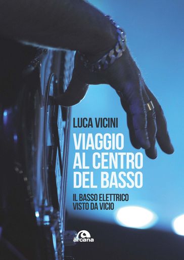 Viaggio al centro del basso