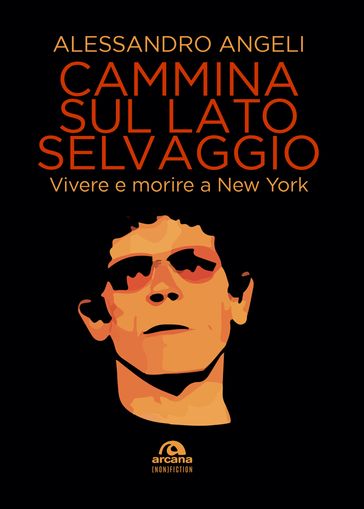Cammina sul lato selvaggio