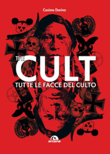 The Cult. Tutte le facce del culto