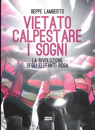 Vietato calpestare i sogni